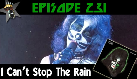 Pod of Thunder - 231 - I Can't Stop the Rain: Chris, Nick, and Andy are joined by esteemed Pod of Thunder listener Kevin Williams to break down "I Can't Stop the Rain" from the 1978 Peter Criss solo album.